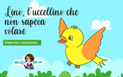 Lino, l’uccellino che non sapeva volare – storia per l’accoglienza