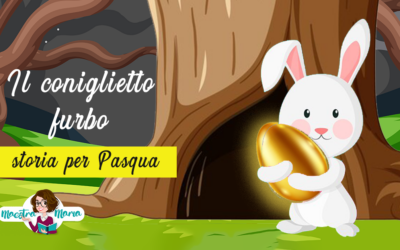 Il coniglietto furbo – storia per Pasqua
