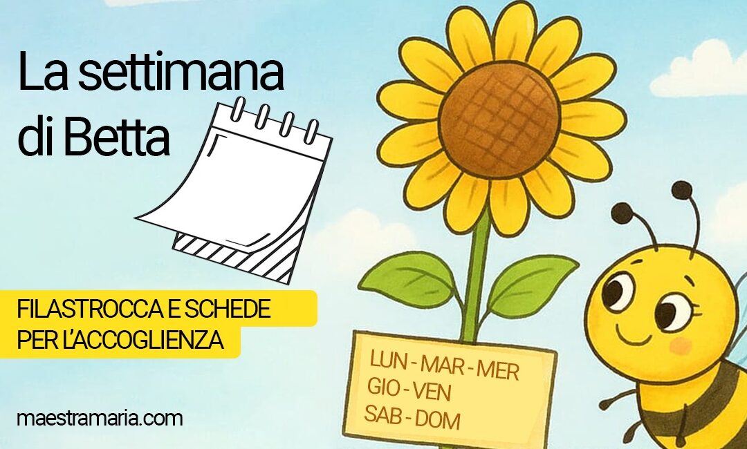 La settimana di Betta – filastrocca e schede